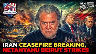 IRAN CEASEFIRE CRISIS & NETANYAHU STRIKES | WAR ROOM PM EDITION W/ STEVE BANNON