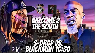 S-Drop Vs. Blackman 10:30 [KsharkTV Vs. TMI Battle League]