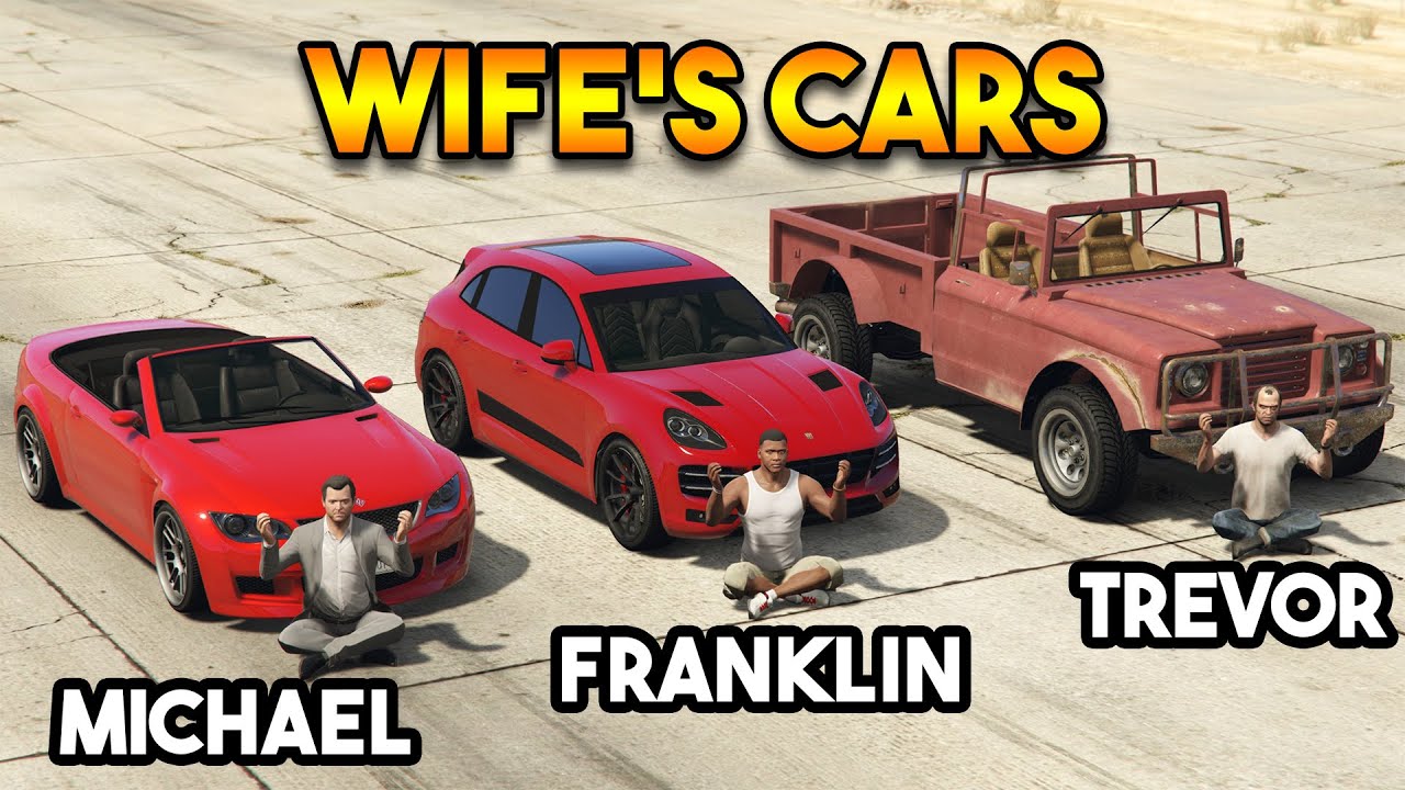 GTA 5 ONLINE : FRANKLIN VS MICHAEL VS TREVOR (WHICH IS BEST WIFE'S CAR?)