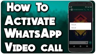 How to Activate WhatsApp Video Call! |2016 screenshot 5