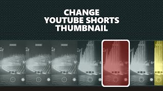 Change YouTube Shorts thumbnail after upload