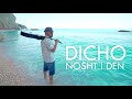 DICHO NOSHT I DEN Official Video