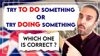 [ Try to + verb ] or [ Try verb + ing ] ? | Gerund or Infinitive ?