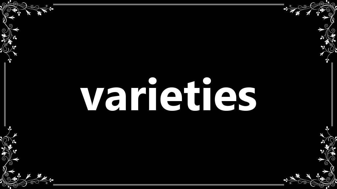 varieties-definition-and-how-to-pronounce-youtube