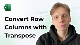 How to Convert Rows to Columns with the TRANSPOSE Formula in Excel [2026 Easy Guide]