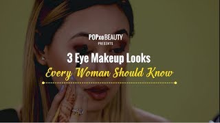 3 Eye Makeup Looks Every Woman Should Know - POPxo Beauty screenshot 4