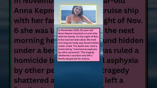 In November 2025, 18 Year Old Anna Kepner Boarded a Cruise Ship With Her Family  On the Night of