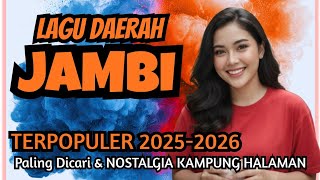 20 Lagu Jambi Terpopuler 2026 Paling Enak Didengar - Full Album Lagu Daerah Jambi Hits | Oyoks