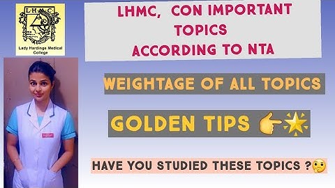 LADY HARDINGE MEDICAL COLLEGE, COLLEGE OF NURSING IMPORTANT TOPICS FOR BSC (H) NURSING 2020