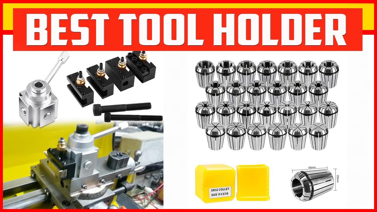 Top 5 Best Tool Holder
