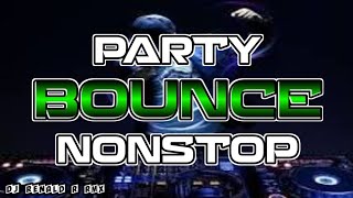 NONSTOP PARTY BOUNCE [ DJ RENALD R RMX ]