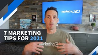 7 Marketing Tips for 2021