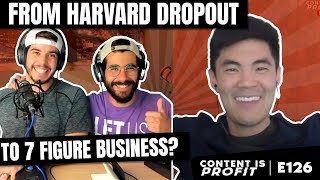 Allen Cheng: Dropping From Harvard To Build A 7-Figure Business - CONTENT IS PROFIT EP. #126