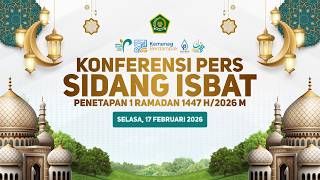 🔴LIVE - KONFERENSI PERS PENETAPAN 1 RAMADAN 1447 H / 2026 M