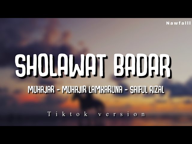 SHOLAWAT BADAR || Tiktok 2024 (Lyric Video) class=