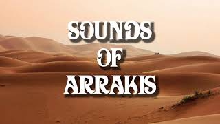 SOUNDS OF ARRAKIS (Epic Ambient Journey Inspired By Dune)