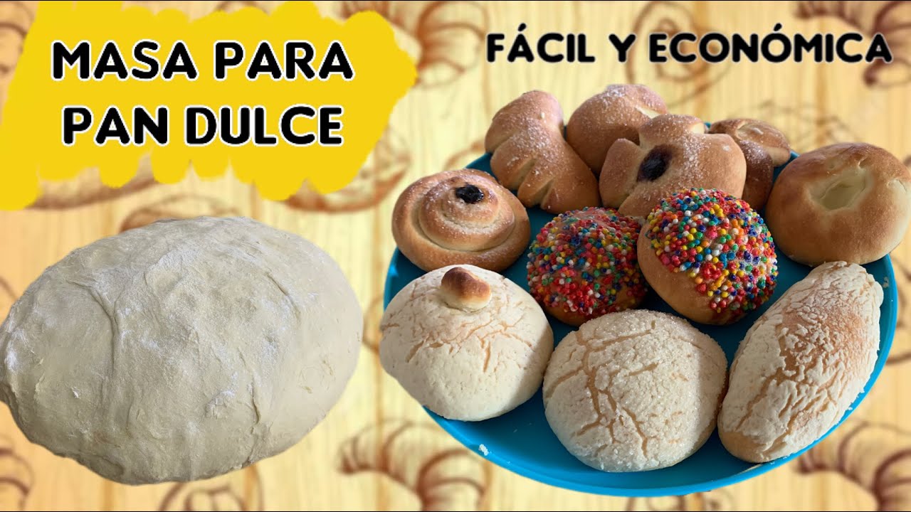 🔥Masa económica para diferentes panes dulces parte 2