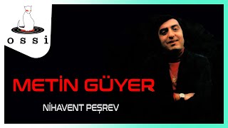 Metin Güyer - Nihavend Peşrev