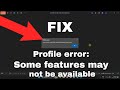 FIX Microsoft Edge "Profile error: Some features may not be available"