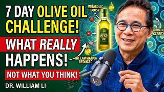 Drink Olive Oil Daily for 7 Days — What Really Happens (not what you think) | Dr. William Li