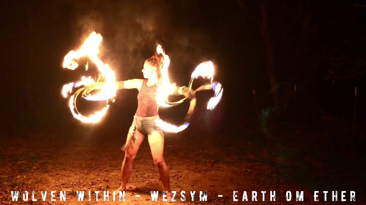 Quad Fire Buugeng - Wolven Within - Earth Om Ether - WEZSYM - FIRE PERFORMER- Flow Arts Institute