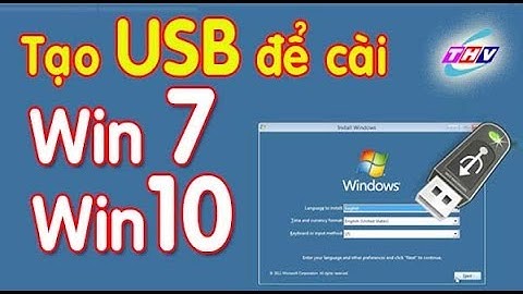 Tạo USB để cài Windows 7,8,10 đơn giản
