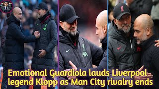 Emotional Guardiola lauds Liverpool legend Klopp as Man City rivalry ends | Sovan-Officers