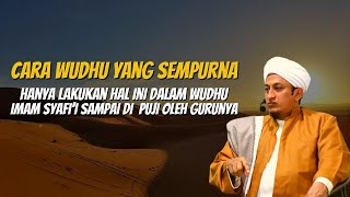 Cara Wudhu Yang Benar - Habib Hasan Bin Ismail Al Muhdor