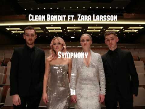 1h Clean Bandit feat. Zara Larsson - Symphony 1 heure / 1 hour