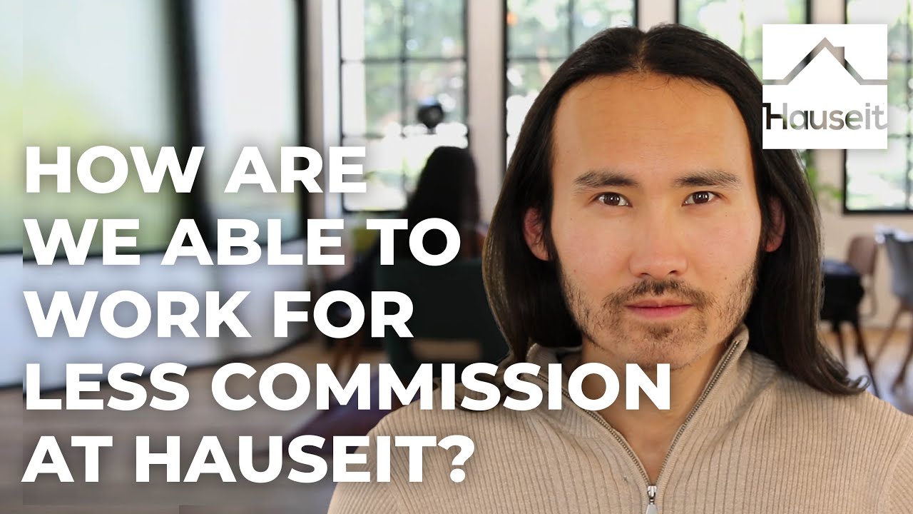 How Are We Able to Work for Less Commission at Hauseit
