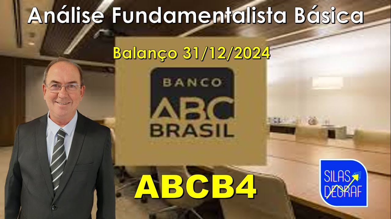 ABCB4 - BANCO ABC BRASIL S/A. ANÁLISE FUNDAMENTALISTA BÁSICA. PROF. SILAS DEGRAF