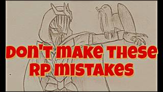 Avoid These Fatal Roleplay Mistakes