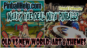 Pinball Philosophy - Old and New World Artwork and Themes - PinballHelp.com