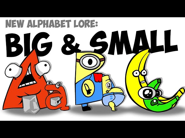 Ultimate Alphabet Lore Compilation Big & Small Aa - Zz! [Bonus End] 