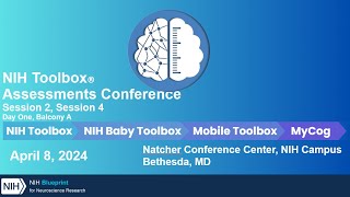 NIH Toolbox Assessments Conference: Day 1 Balcony A