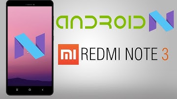 [OFFICIAL] Android 7.1.1 (Nougat) for Redmi Note 3