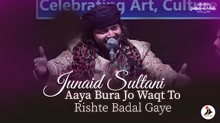 Aaya Bura Jo Waqt To Rishte Badal Gaye Sufiyana Shaam With Junaid Sultani Jashn-E-Adab 2021