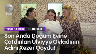 Lalə Azərtaşın Sayəsində Son Anda Doğum Evinə Çatdırılan Ülviyyə Övladının Adını  Xəzər Qoydu!