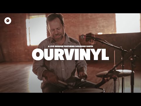 Railroad Earth - Mighty River | OurVinyl Sessions