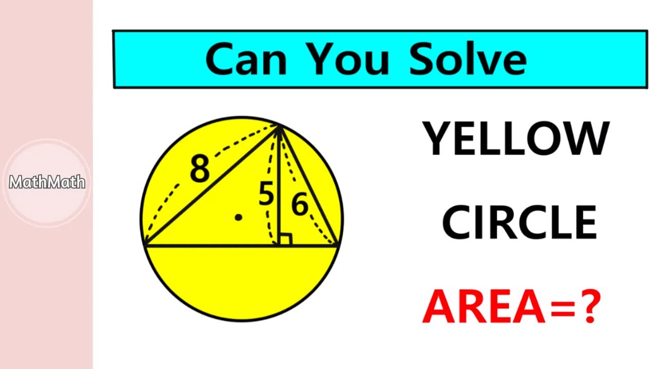 HOW TO: Find the Area of the Yellow Circle (Part 6)