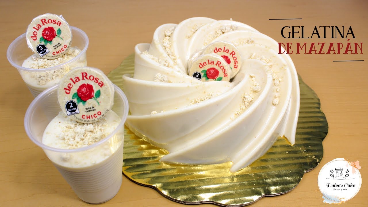 PREPARA UNA GELATINA DE MAZAPÁN /MUY FÁCIL Y DELICIOSO/ DULCES CAKE