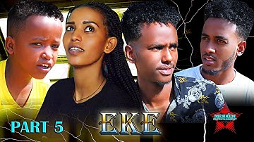 New Eritrean Bilen Comedy *EKE* Part 5 by Abdella Abrha  (Official Video)