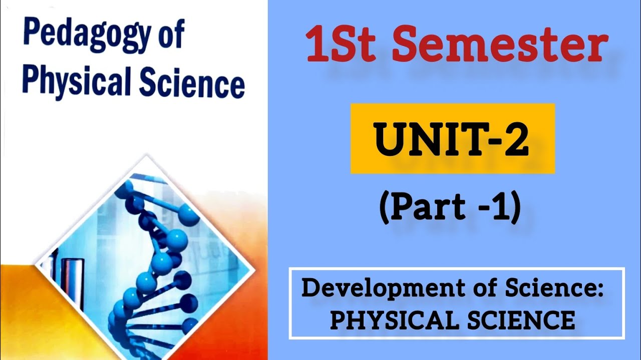 1St semester ll Pedagogy of PHYSICAL SCIENCE ll Acharya Nagarjuna B.Ed ll Andhra Pradesh