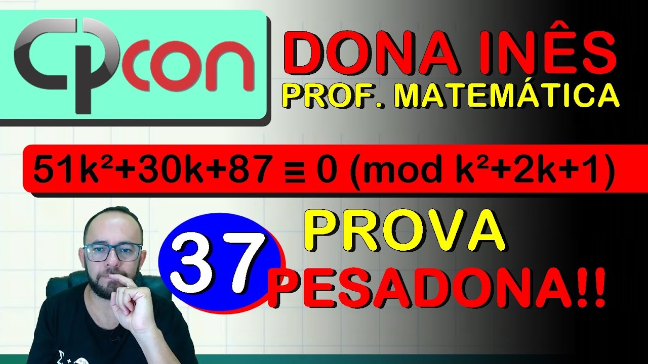 📚 CPCON 2023 -  DONA INÊS -  CONGRUÊNCIA MODULAR (PROFESSOR DE MATEMÁTICA)