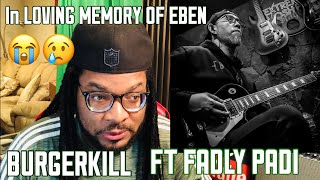 Burgerkill Ft Fadly Padi  Tiga Titik Hitam Reaction In Memory Of Mas Eben Rip
