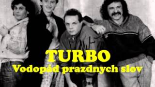 Miniatura del video "TURBO Vodopád prazdnych slov"