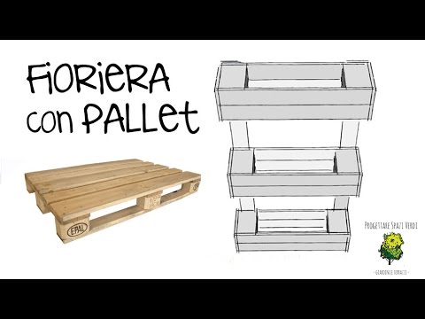 Arredare con i pallet tutorial come creare una fioriera con i ... Fioriere fatte con i bancali