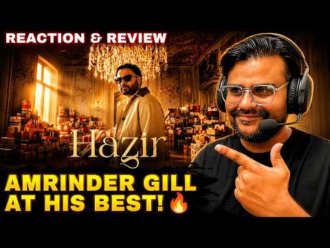 HAZIR (Official Music Video) reaction & review | Amrinder Gill | Shararti Bharti Reaction