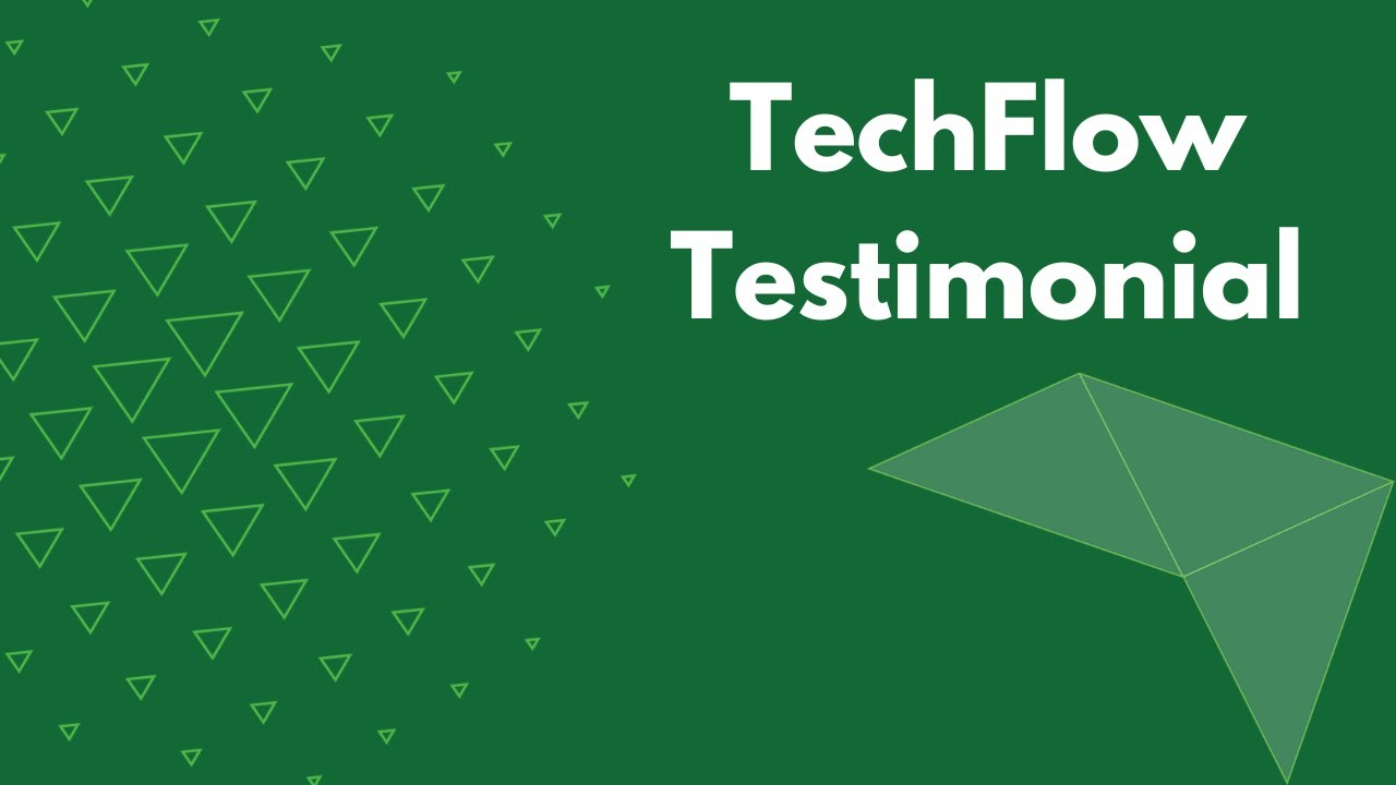 TechFlow Testimonial - YouTube