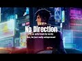 ENVY* - No Direction (Lyrics Terjemahan)